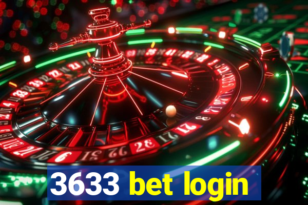 3633 bet login